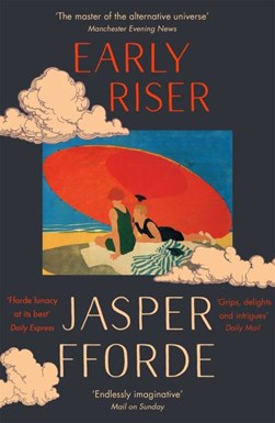 Early Riser P/B by Jasper Fforde