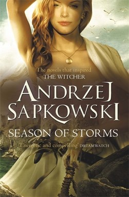 Witcher 7 Season of Storms P/B by Andrzej Sapkowski