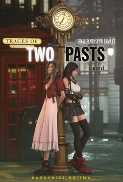 Traces of two pasts by Kazushige Nojima