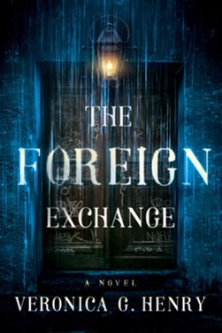 The foreign exchange by Veronica G. Henry