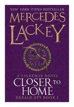 Closer to home by Mercedes Lackey