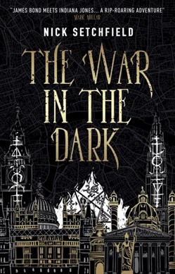 The war in the dark by Nick Setchfield