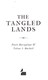 Tangled Lands P/B by Paolo Bacigalupi