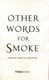 Other Words For Smoke P/B by Sarah Maria Griffin