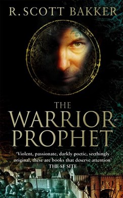 Warrior Prophet  P/B by R. Scott Bakker