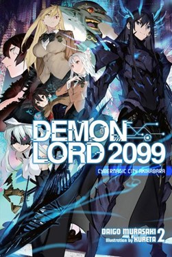 Demon Lord 2099. Vol. 2 by Daigo Murasaki
