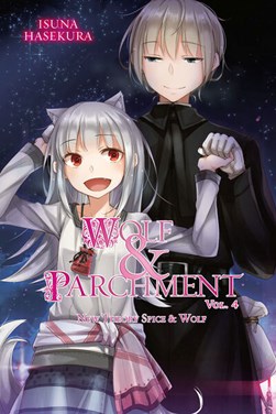 Wolf & Parchment Volume 4 by Isuna Hasekura