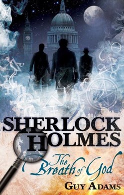 Sherlock Holmes by Guy Adams