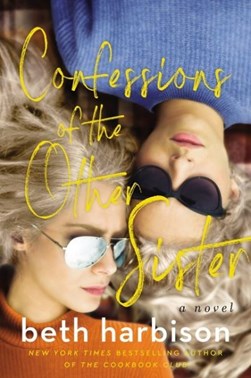 Confessions of the other sister by Elizabeth M. Harbison