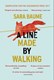 A line made by walking by Sara Baume