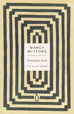 The complete novels by Nancy Mitford