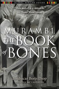 Murambi, the book of bones by Boubacar Boris Diop