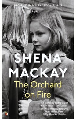 The orchard on fire by Shena Mackay