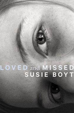 Loved and missed by Susie Boyt