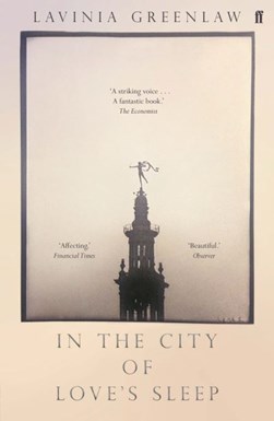 In the city of love's sleep by Lavinia Greenlaw