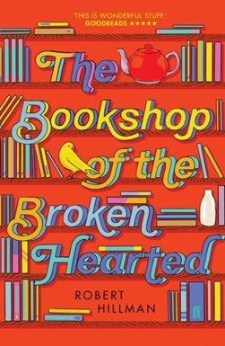 Bookshop Of The Broken Hearted P/B by Robert Hillman