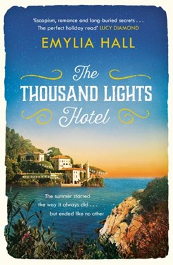 The Thousand Lights Hotel by Emylia Hall
