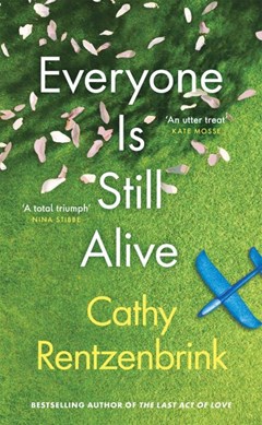 Everyone is still alive by Cathy Rentzenbrink