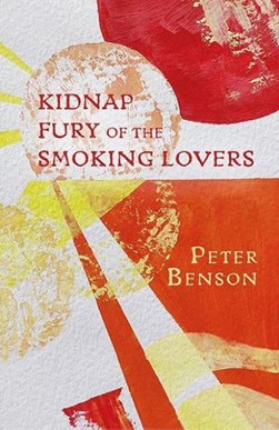 Kidnap fury of the smoking lovers by Peter Benson