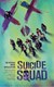 Suicide Squad The Official Movie Novelization P/B by Marv Wolfman