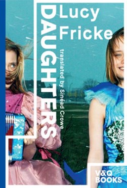 Daughters by Lucy Fricke
