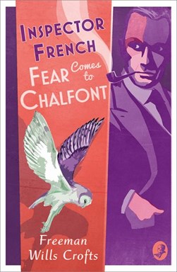 Fear comes to Chalfont by Freeman Wills Crofts