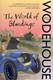 The world of Blandings by P. G. Wodehouse
