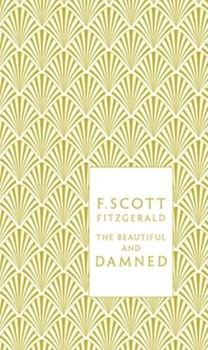 The beautiful and damned by F. Scott Fitzgerald