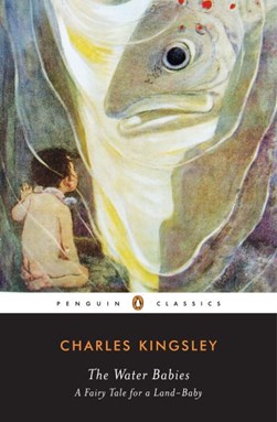 The water-babies by Charles Kingsley