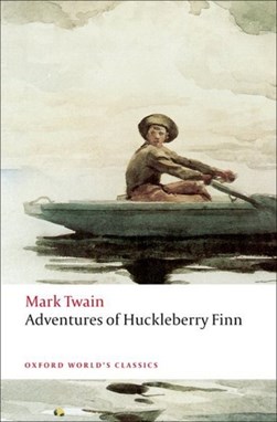 Adventures Of Huckleberry Finn Oxford Worl by Mark Twain