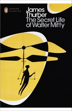 Secret Life Of Walter Mitty  P/B by James Thurber
