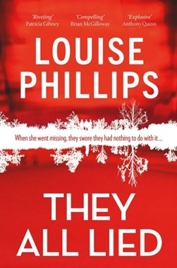 They all lied by Louise Phillips