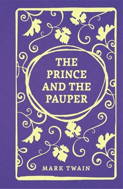 The prince and the pauper by Mark Twain
