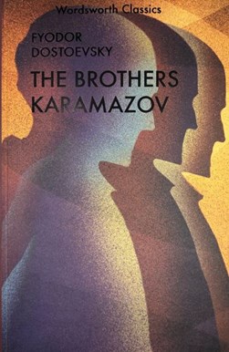 Karamazov Brothers (Fs) Wordsworth by Fyodor Dostoyevsky