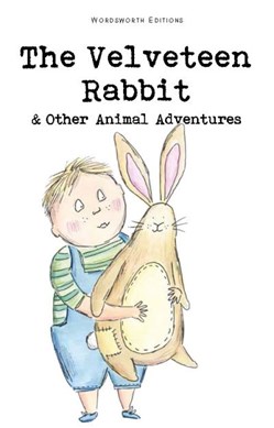 Velveteen Rabbit & Other Stories P/B FS Wordsworth Classics by Nichola Trayler-Barbrook
