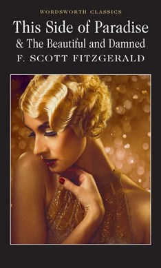 This Side of Paradise / the Beautiful and Damned P/B (FS) by F. Scott Fitzgerald