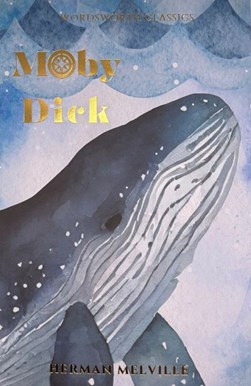 Moby Dick (Fs) Wordsworth by Herman Melville