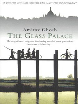 The glass palace by Amitav Ghosh