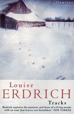 Tracks by Louise Erdrich