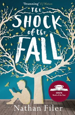The shock of the fall by Nathan Filer