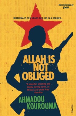 Allah is not obliged by Ahmadou Kourouma