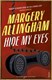 Hide my eyes by Margery Allingham