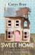 Sweet Home  P/B by Carys Bray