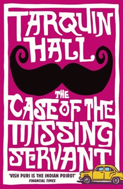 Case Of The Missing Servant  P/B by Tarquin Hall
