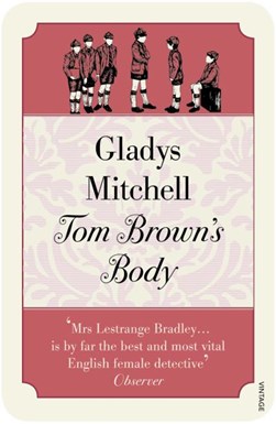 Tom Brown's body by Gladys Mitchell