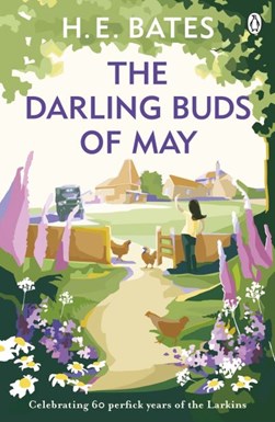 The darling buds of May by H. E. Bates