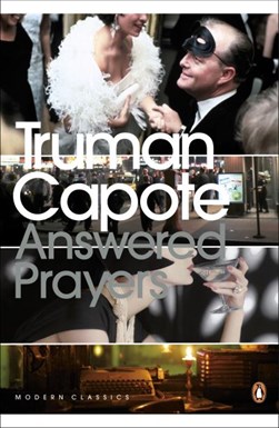 Answered Prayer by Truman Capote