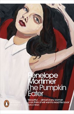 The pumpkin eater by Penelope Mortimer