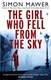 Girl Who Fell From The Sky  P/B by Simon Mawer