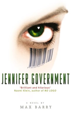 Jennifer Government by Maxx Barry